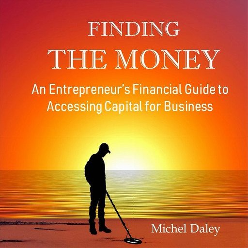 Finding the Money, Michel L Daley
