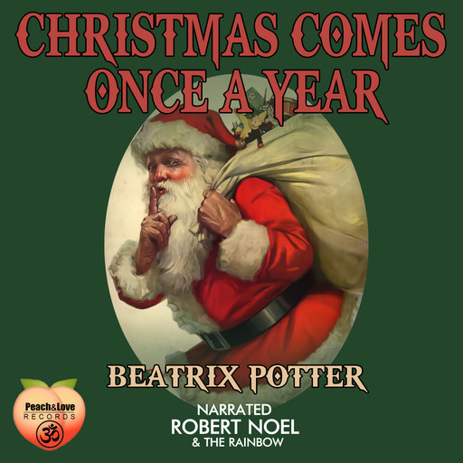 Christmas Comes Once A Year, Beatrix Potter