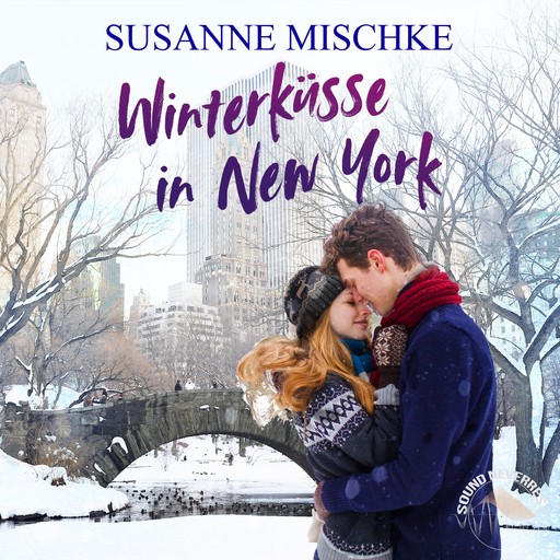 Winterküsse in New York (Ungekürzt), Susanne Mischke