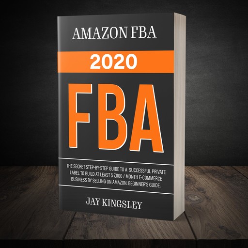 Amazon Fba - FBA 2020, Jay Kingsley
