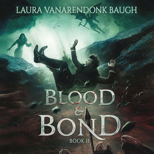 Blood & Bond, Laura VanArendonk Baugh