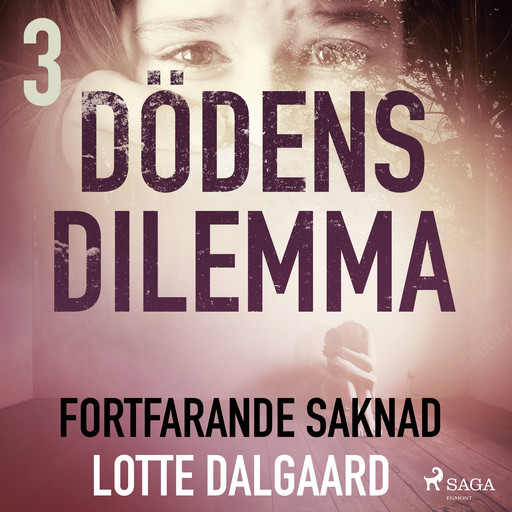 Dödens dilemma 3 - Fortfarande saknad, Lotte Dalgaard