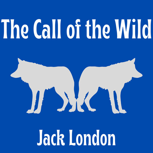 The Call Of The Wild, Jack London