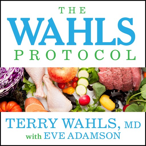 The Wahls Protocol, Eve Adamson, Terry Wahls