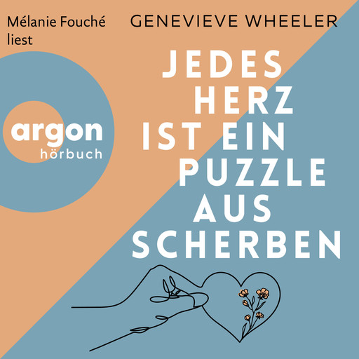 Jedes Herz ist ein Puzzle aus Scherben (Ungekürzte Lesung), Genevieve Wheeler