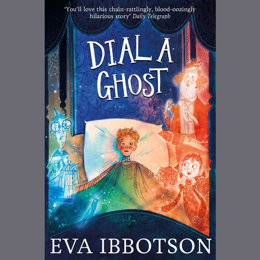 Dial a Ghost, Eva Ibbotson