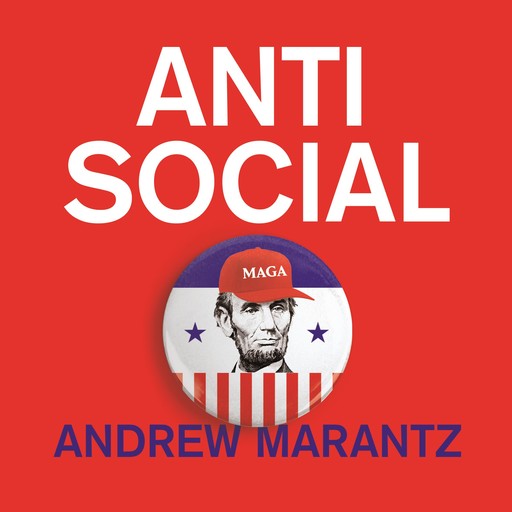 Antisocial, Andrew Marantz