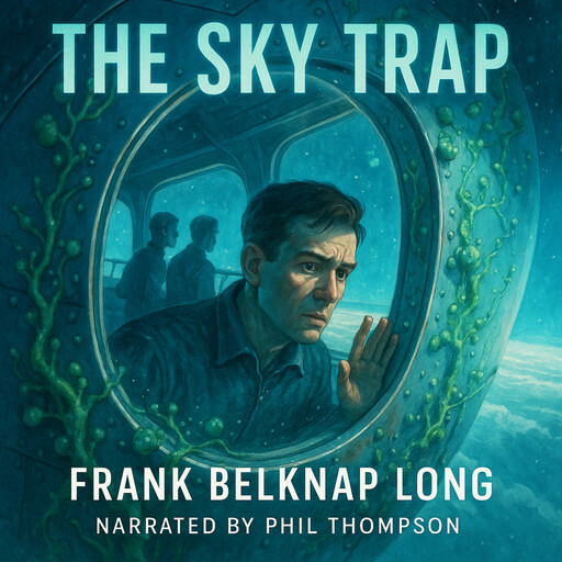 The Sky Trap, Frank Belknap Long