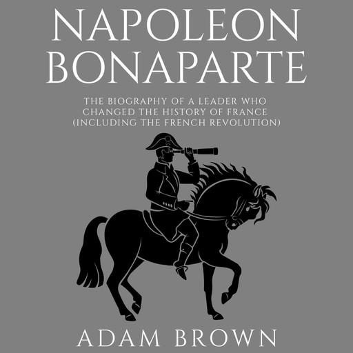 Napoleon Bonaparte, Adam Brown