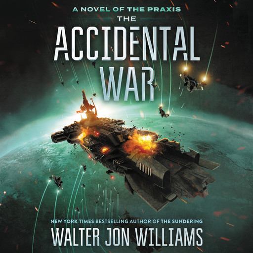 The Accidental War, Walter Jon Williams