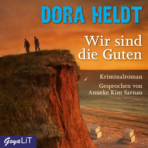 Wir sind die Guten, Dora Heldt