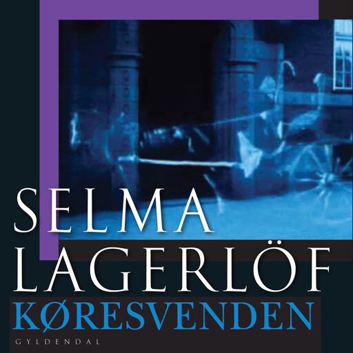 Køresvenden, Selma Lagerlöf