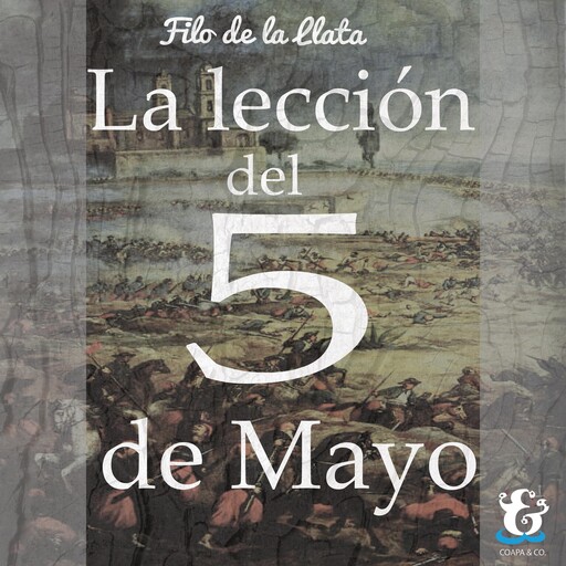 La lección del 5 de mayo, Filo de la Llata