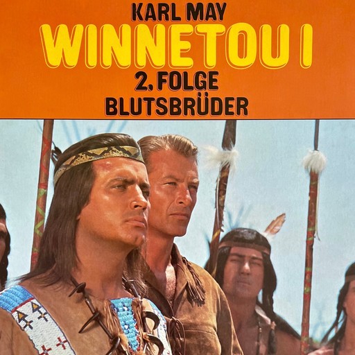 Karl May, Winnetou I, Folge 2: Blutsbrüder, Karl May, Dagmar von Kurmin