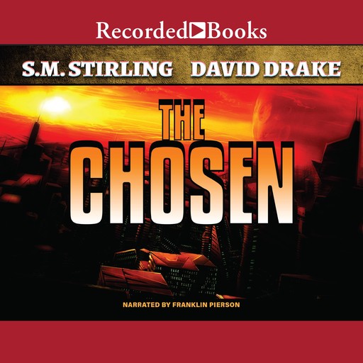 The Chosen, David Drake, S.M.Stirling