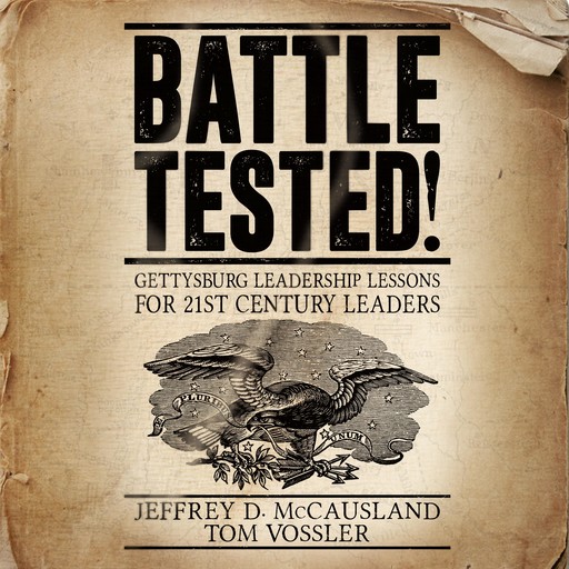 Battle Tested!, Tom Vossler, Jeffrey D. McCausland
