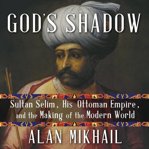 God's Shadow, Alan Mikhail