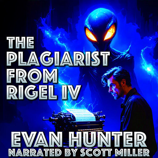 The Plagiarist From Rigel IV, Evan Hunter