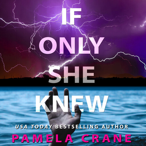 If Only She Knew, Pamela Crane