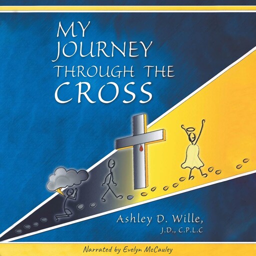 My Journey Through the Cross, Ashley Wille