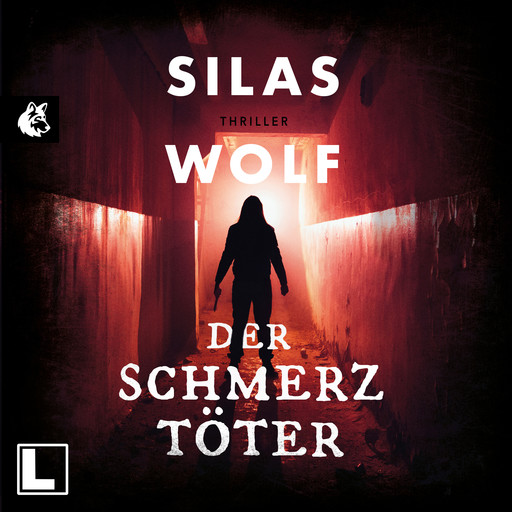 Der Schmerztöter - Ein Fall für Jonas Starck, Band 3 (ungekürzt), Silas Wolf