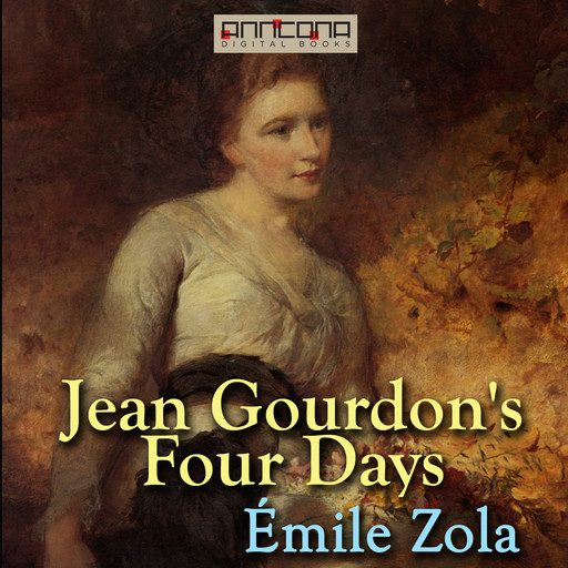 Jean Gourdon's Four Days, Émile Zola