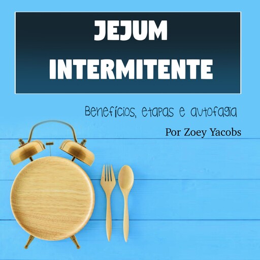 Jejum intermitente, Zoey Jacobs