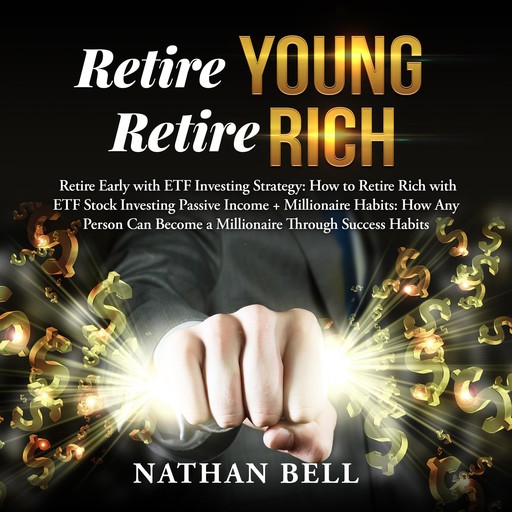 Retire Young Retire Rich, Nathan Bell