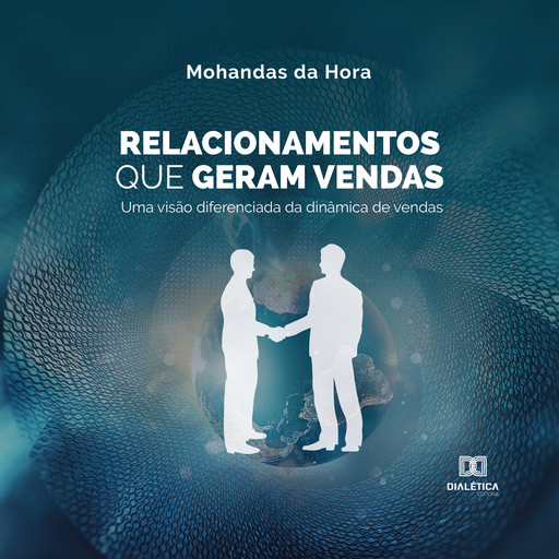 Relacionamentos Que Geram Vendas, Mohandas da Hora