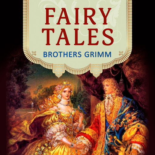Grimm’s Fairy Tales, Brothers Grimm