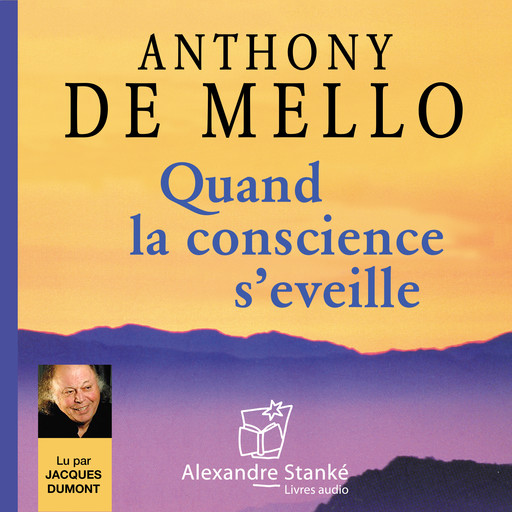Quand la conscience s'éveille, Anthony De Mello