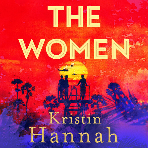 The Women, Kristin Hannah