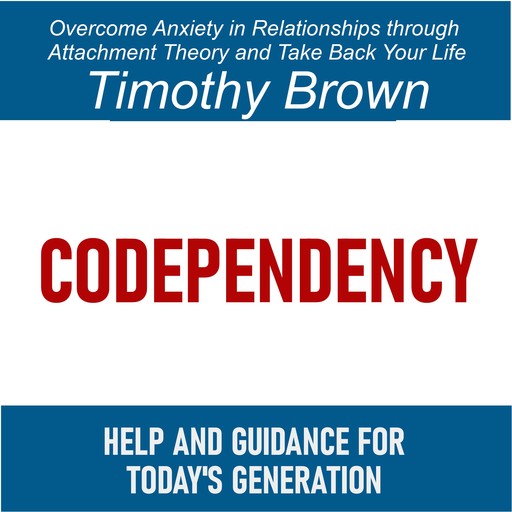 Codependency, Timothy Brown