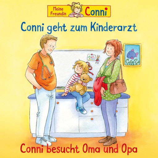 Conni geht zum Kinderarzt (neu)/Conni besucht Oma und Opa, Liane Schneider, Ludger Billerbeck, Hans-Joachim Herwald, Not Applicable