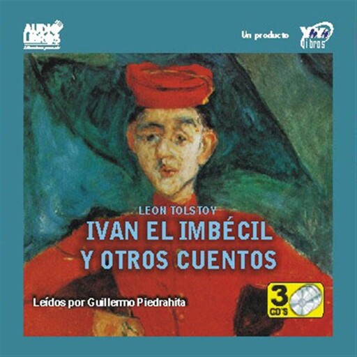 Ivan El Imbecil Y Otros Cuentos, León Tolstoi