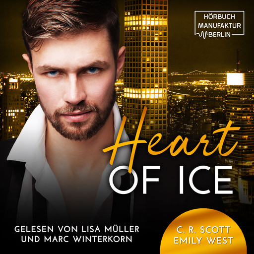 Heart of Ice (ungekürzt), C.R. Scott, Emily West