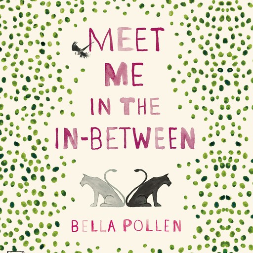 Meet Me in the In-Between, Bella Pollen
