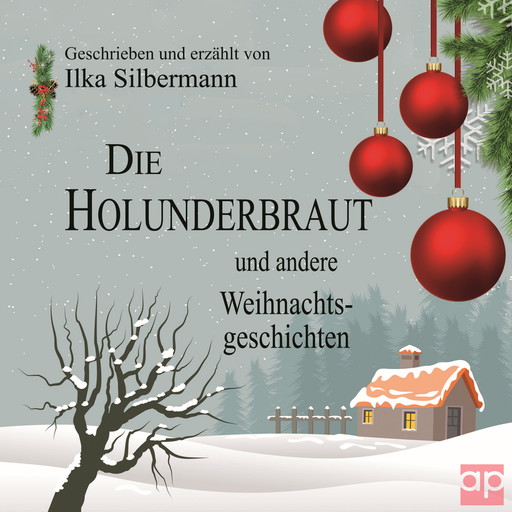 Die Holunderbraut und andere Weihnachtsgeschichten, Ilka Silbermann