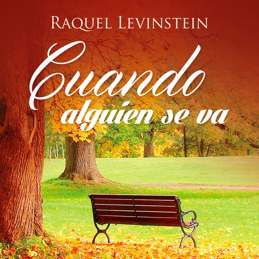 Cuando alguien se va, Raquel Levinstein