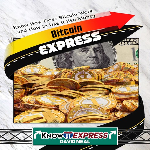 Bitcoin Express, KnowIt Express, David Neal