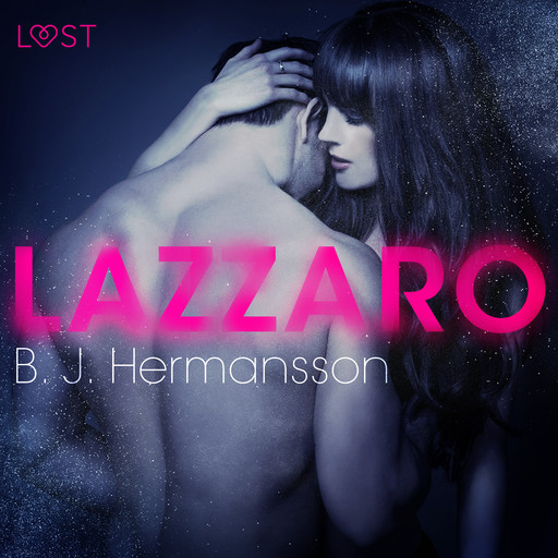 Lazzaro - Racconto erotico, B.J. Hermansson