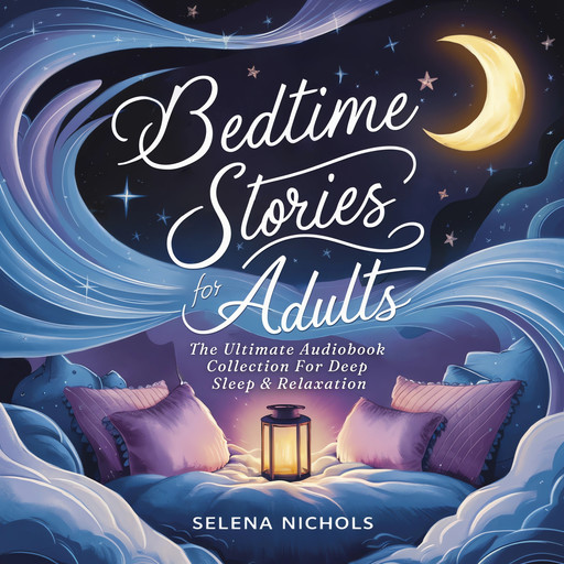 Bedtime Stories For Adults, Selena Nichols