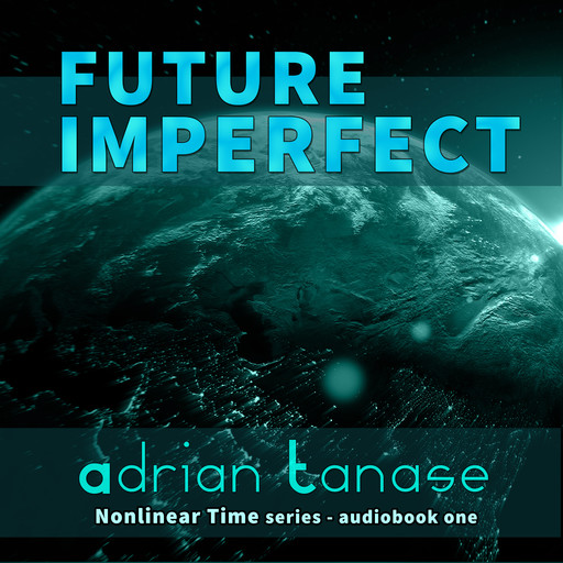 Future Imperfect, Adrian Tanase