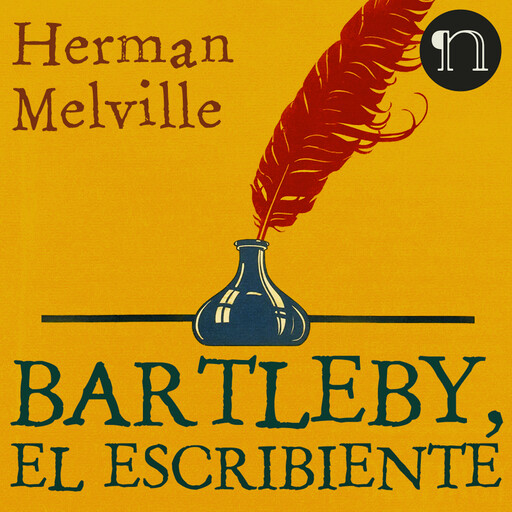 Bartleby, el escribiente, Herman Melville