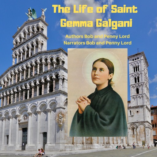 The Life of Saint Gemma Galgani, Bob Lord, Penny Lord