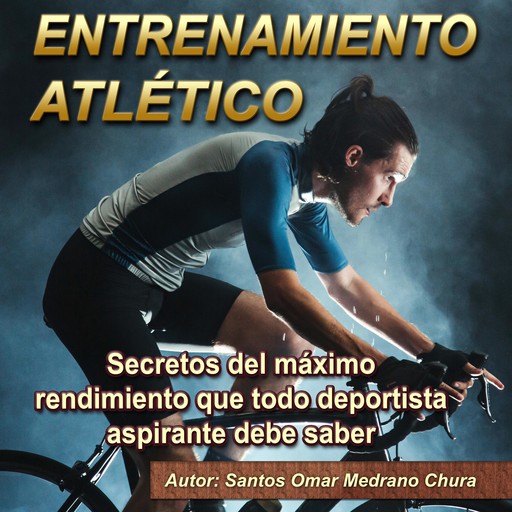 Entrenamiento atlético, Santos Omar Medrano Chura