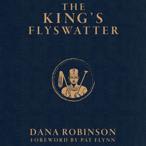 The King's Flyswatter, Dana Gaines Robinson