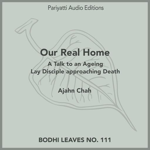Our Real Home, Ajahn Chah