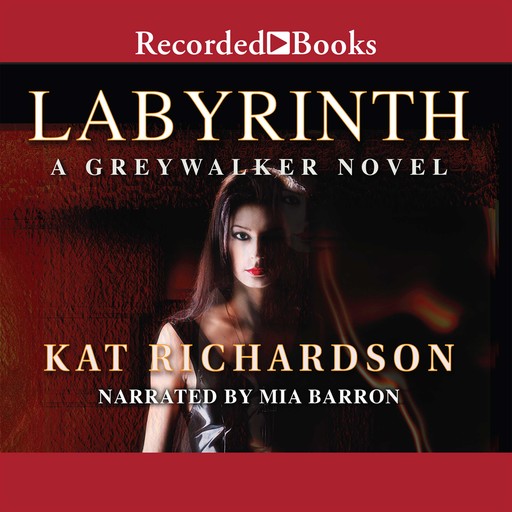 Labyrinth (#5 Greywalker), Kat Richardson