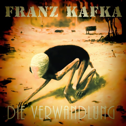 Die Verwandlung (Franz Kafka), Franz Kafka
